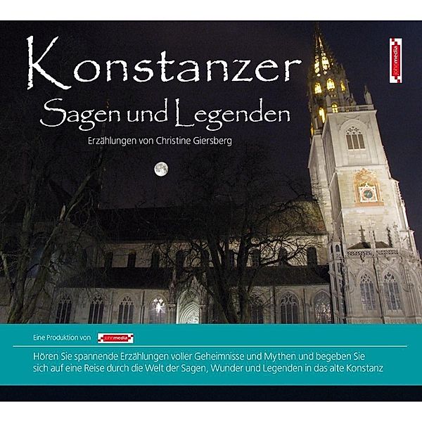 Konstanzer Sagen und Legenden, 1 Audio-CD, Christine Giersberg