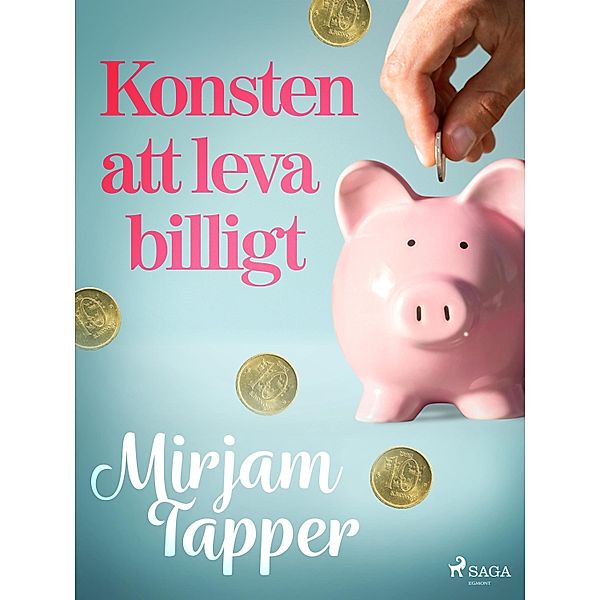 Konsten att leva billigt, Mirjam Tapper