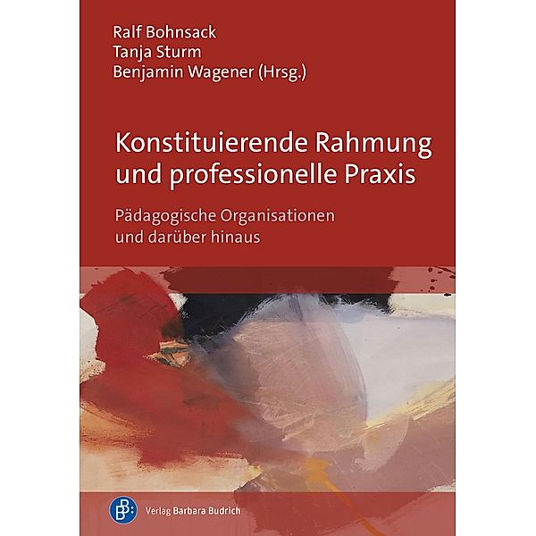 Konstituierende Rahmung und professionelle Praxis