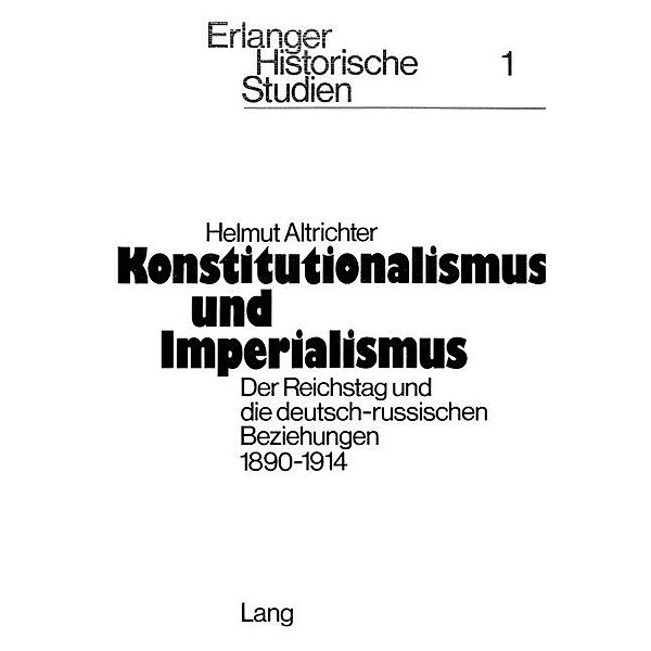 Konstitutionalismus und Imperialismus, Helmut Altrichter