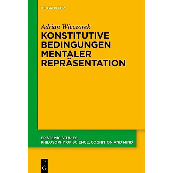 Konstitutive Bedingungen mentaler Repräsentation, Adrian Wieczorek