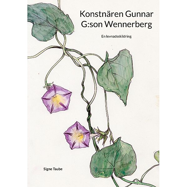 Konstnären Gunnar G:son Wennerberg, Signe Taube