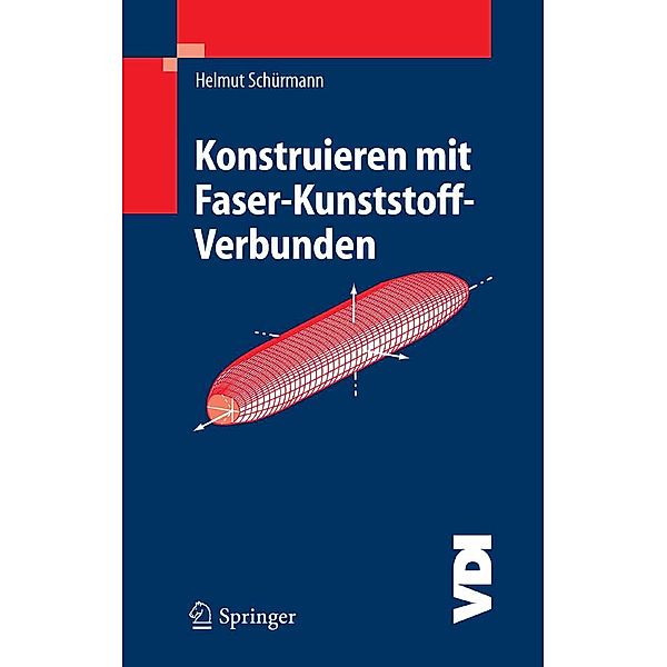 Konstruieren mit Faser-Kunststoff-Verbunden / VDI-Buch, Helmut Schürmann