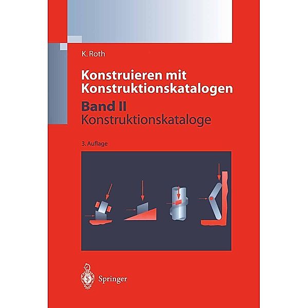 Konstruieren mit Konstruktionskatalogen, Karlheinz Roth