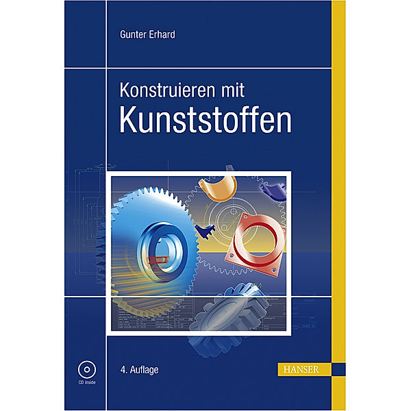 Konstruieren mit Kunststoffen, m. CD-ROM, Gunter Erhard