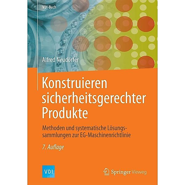 Konstruieren sicherheitsgerechter Produkte / VDI-Buch, Alfred Neudörfer