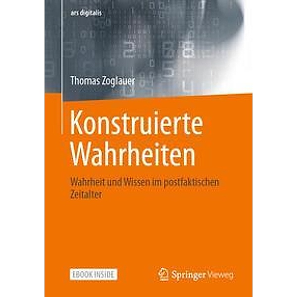 Konstruierte Wahrheiten, m. 1 Buch, m. 1 E-Book, Thomas Zoglauer