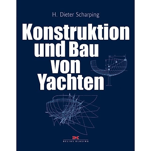 Konstruktion und Bau von Yachten, Horst D. Scharping