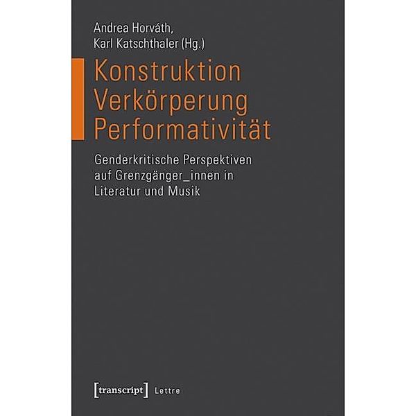 Konstruktion - Verkörperung - Performativität