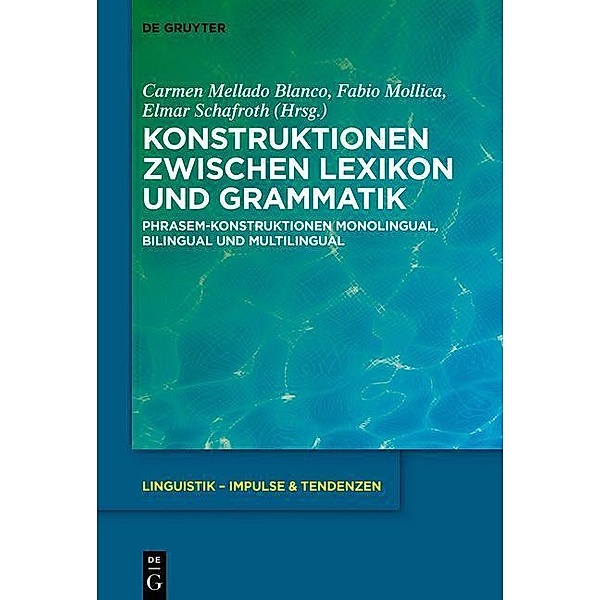 Konstruktionen zwischen Lexikon und Grammatik / Linguistik - Impulse & Tendenzen Bd.101