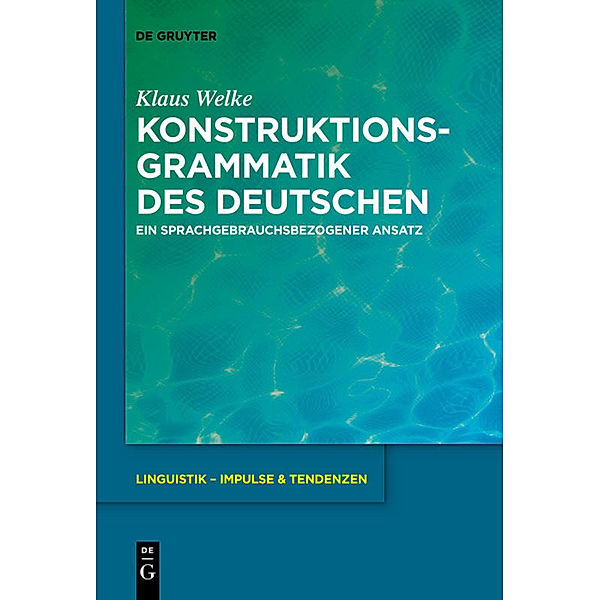 Konstruktionsgrammatik des Deutschen, Klaus Welke