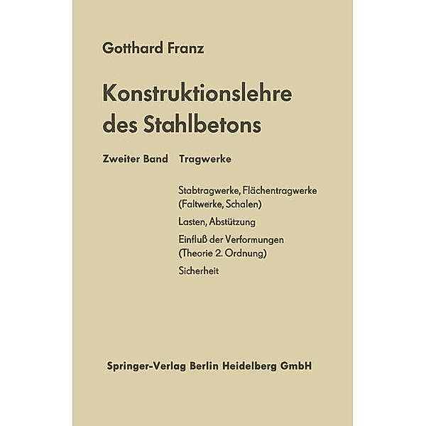 Konstruktionslehre des Stahlbetons / Konstruktionslehre des Stahlbetons Bd.1-2, Gotthard Franz, Kurt Schäfer, Erhard Hampe