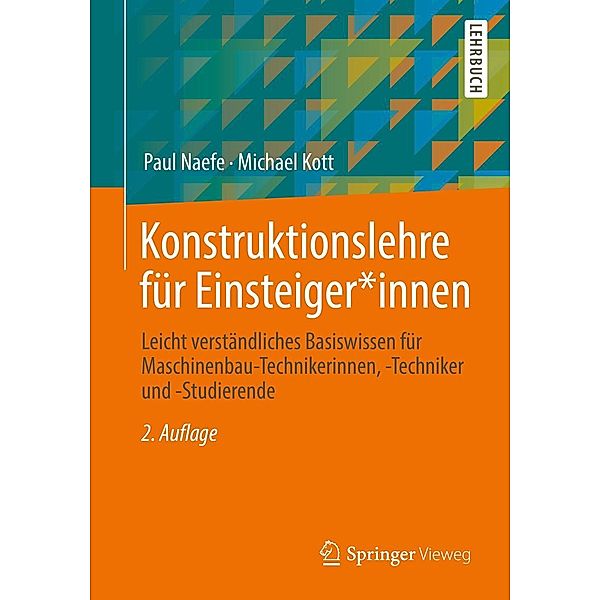 Konstruktionslehre für Einsteiger*innen, Paul Naefe, Michael Kott