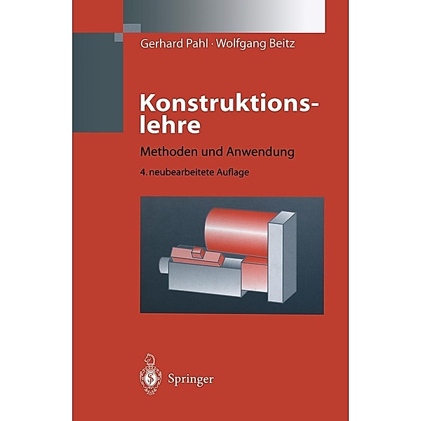 Konstruktionslehre / Springer-Lehrbuch, Gerhard Pahl, Wolfgang Beitz