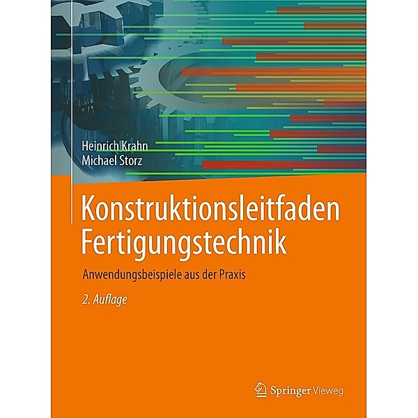 Konstruktionsleitfaden Fertigungstechnik, Heinrich Krahn, Michael Storz