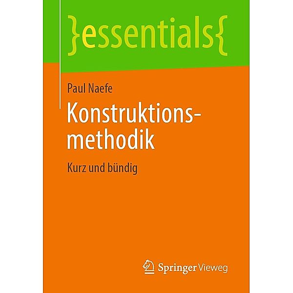 Konstruktionsmethodik / essentials, Paul Naefe