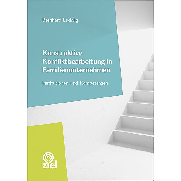 Konstruktive Konfliktbearbeitung in Familienunternehmen, Bernhard Ludwig