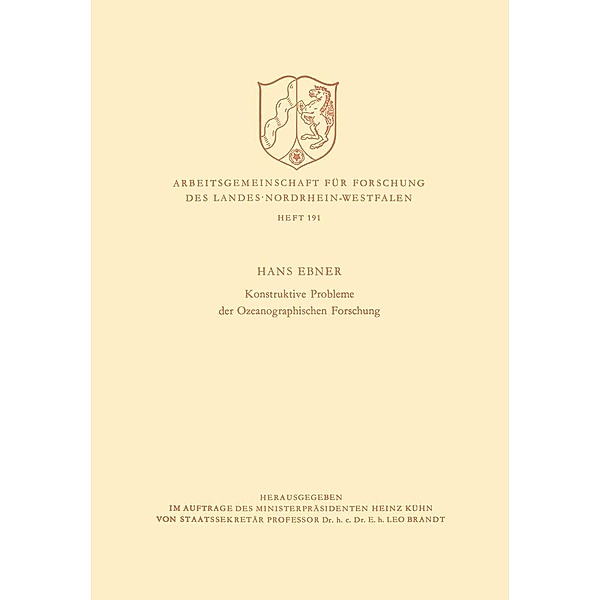 Konstruktive Probleme der Ozeanographischen Forschung / Arbeitsgemeinschaft für Forschung des Landes Nordrhein-Westfalen Bd.191, Hans Ebner