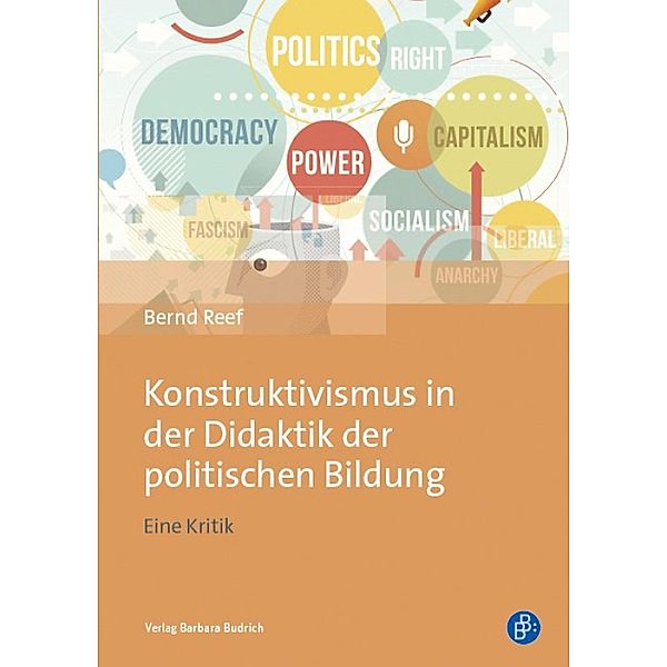 Konstruktivismus in der Didaktik der politischen Bildung, Bernd Reef