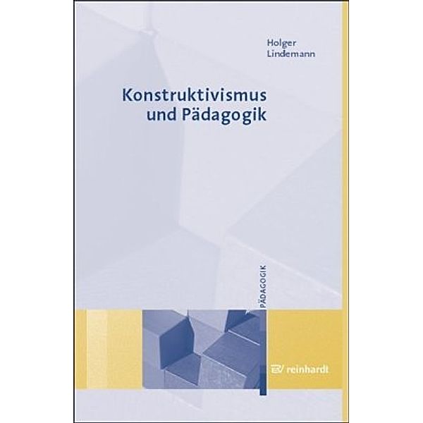 Konstruktivismus und Pädagogik, Holger Lindemann