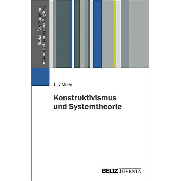 Konstruktivismus und Systemtheorie, Tilly Miller