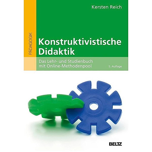Konstruktivistische Didaktik / Beltz Pädagogik, Kersten Reich