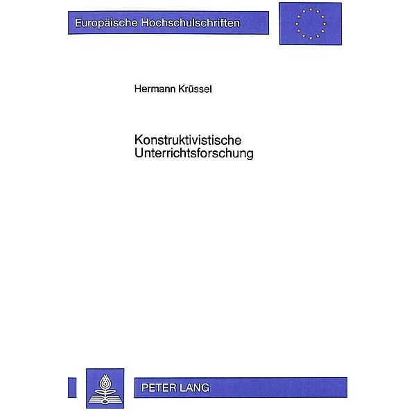 Konstruktivistische Unterrichtsforschung, Hermann Krüssel