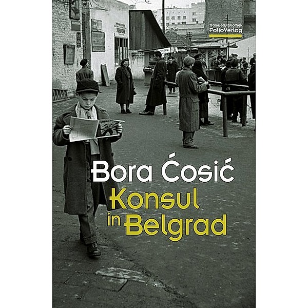 Konsul in Belgrad, Bora Cosic