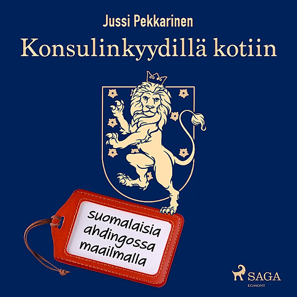Konsulinkyydillä kotiin: suomalaisia ahdingossa maailmalla, Jussi Pekkarinen