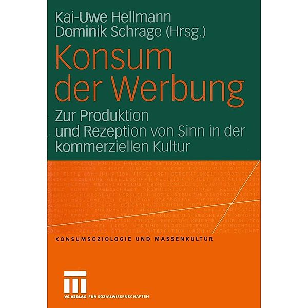 Konsum der Werbung / Konsumsoziologie und Massenkultur