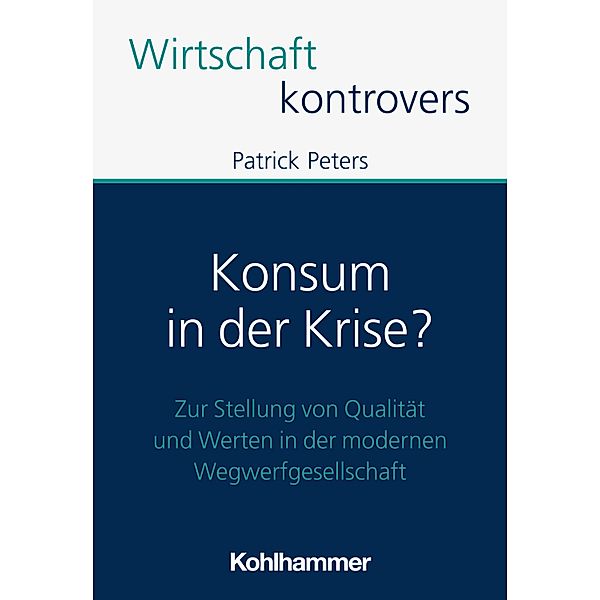 Konsum in der Krise?, Patrick Peters