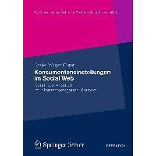 Konsumenteneinstellungen im Social Web / Betriebswirtschaftslehre für Technologie und Innovation Bd.66, Daniel Wagenführer
