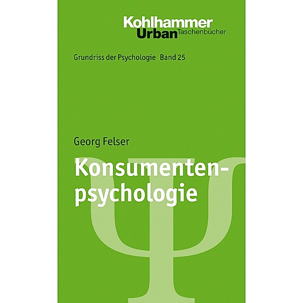 Konsumentenpsychologie, Georg Felser
