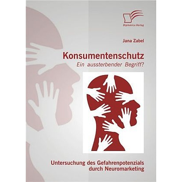 Konsumentenschutz - ein aussterbender Begriff?, Jana Zabel