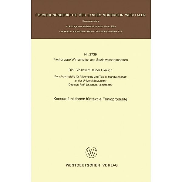 Konsumfunktionen für textile Fertigprodukte / Forschungsberichte des Landes Nordrhein-Westfalen Bd.2739, Rainer Giersch