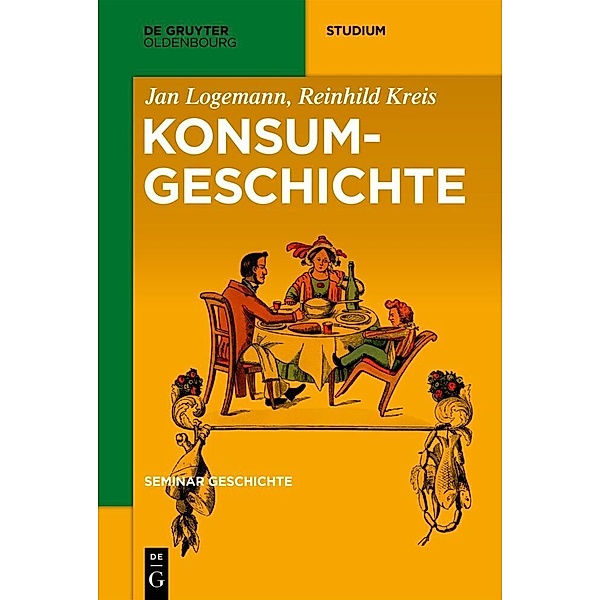 Konsumgeschichte, Jan Logemann, Reinhild Kreis