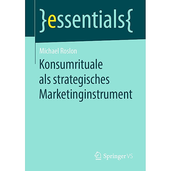 Konsumrituale als strategisches Marketinginstrument, Michael Roslon