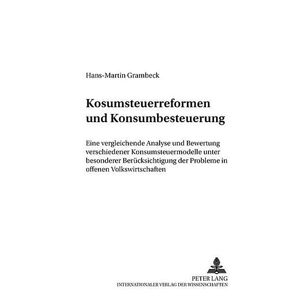 Konsumsteuerreformen und Konsumbesteuerung, Hans-Martin Grambeck