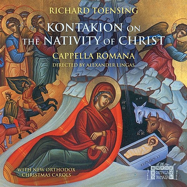 Kontakion On The Nativity Of Christ, Alexander Lingas, Cappella Romana