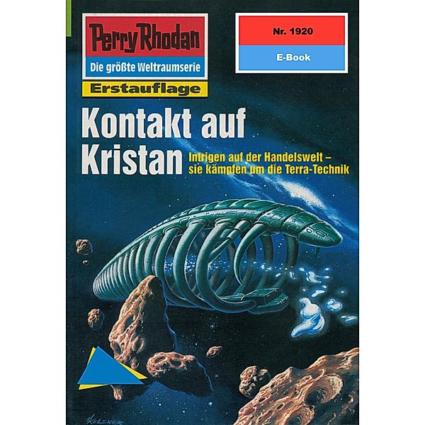 Kontakt auf Kristan (Heftroman) / Perry Rhodan-Zyklus Der Sechste Bote Bd.1920, Hubert Haensel
