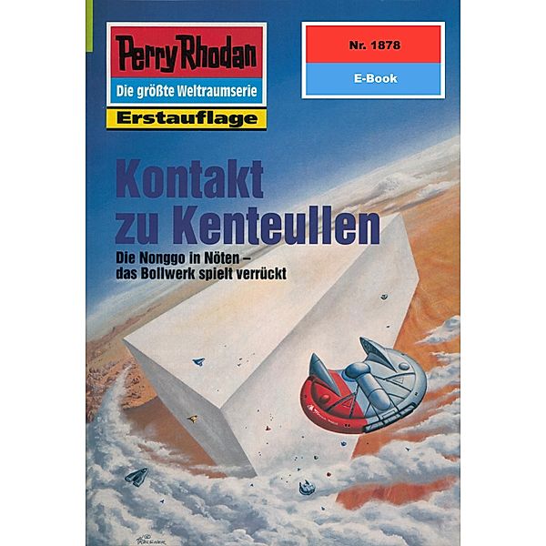 Kontakt zu Kenteullen (Heftroman) / Perry Rhodan-Zyklus Die Heliotischen Bollwerke Bd.1878, Arndt Ellmer
