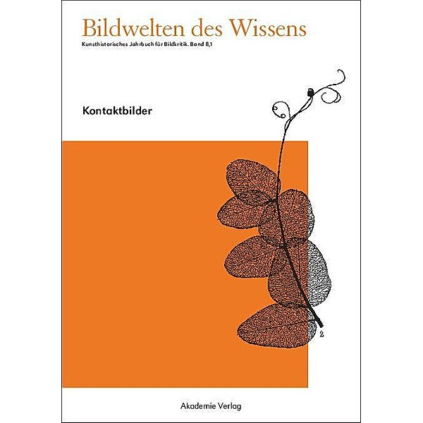 Kontaktbilder / Bildwelten des Wissens