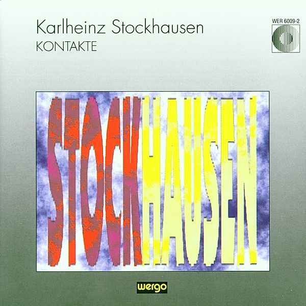 Kontakte, Stockhausen, Tudor, Caskel, Koenig