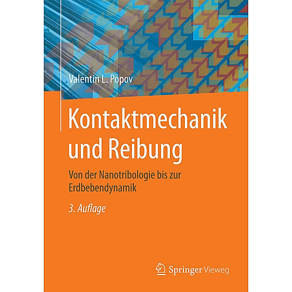 Kontaktmechanik und Reibung, Valentin L. Popov