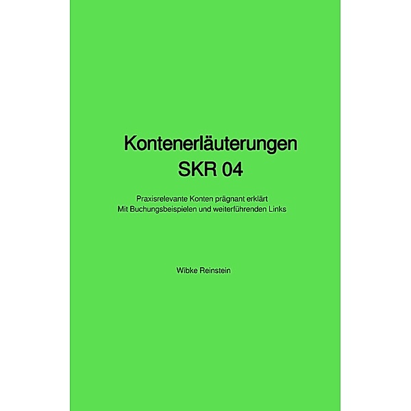 Kontenerläuterungen SKR 04, Wibke Reinstein