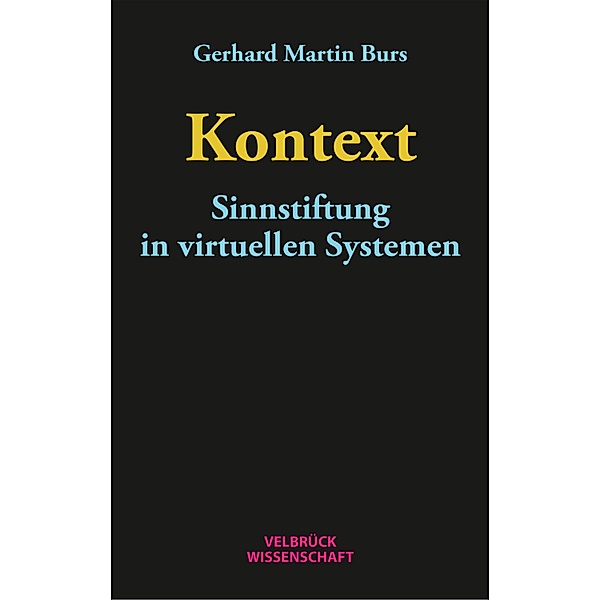 Kontext, Gerhard Martin Burs
