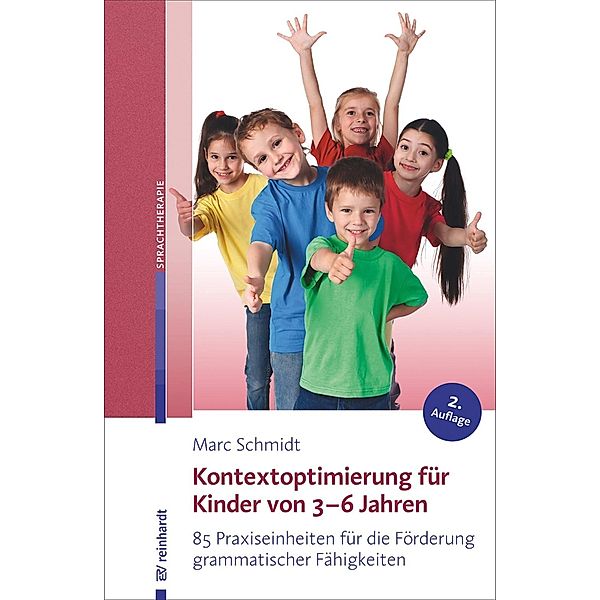 Kontextoptimierung für Kinder von 3-6 Jahren / Ernst Reinhardt Verlag, Marc Schmidt