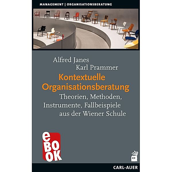 Kontextuelle Organisationsberatung / Management, Alfred Janes, Karl Prammer