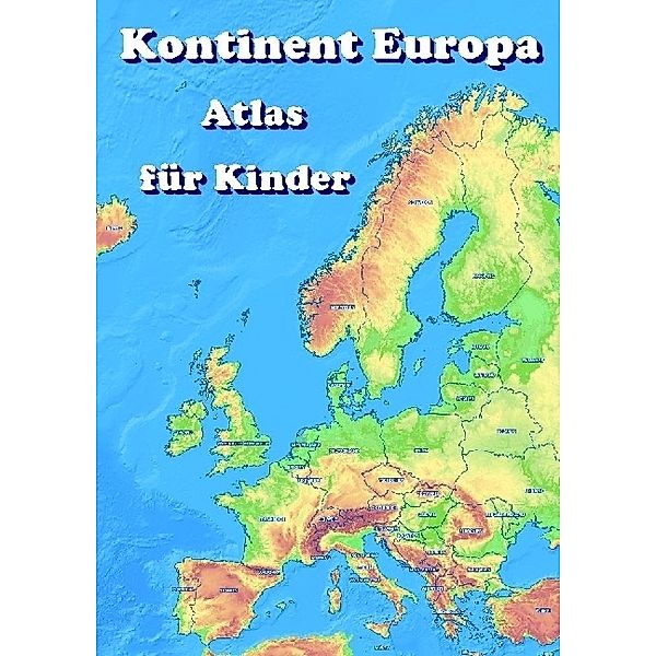 Kontinent Europa geographischer Atlas für Kinder, M&M Baciu