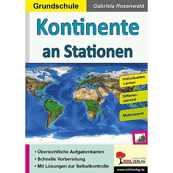 Kontinente an Stationen / Grundschule / Stationenlernen, Gabriela Rosenwald